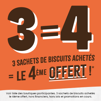 3 biscuits achetés, le 4ème offert ! 3 biscuits achetés, le 4ème offert !